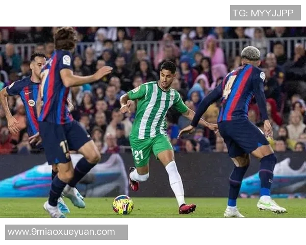 皇家贝蒂欺与皇家社会的精彩对决分析与赛前预测