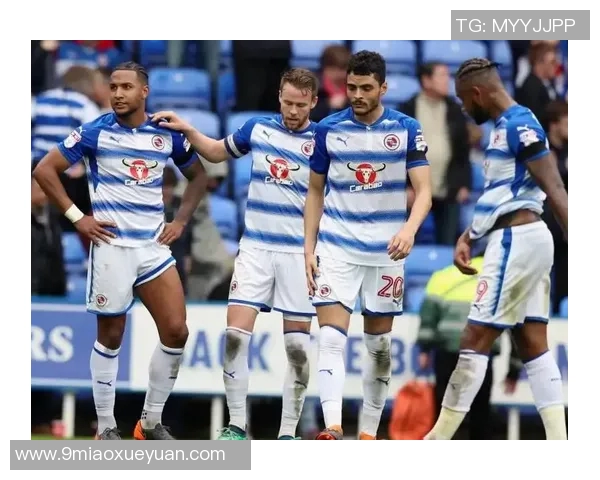 雷丁主场迎战西布朗力争胜利双方争夺英冠积分榜重要位置